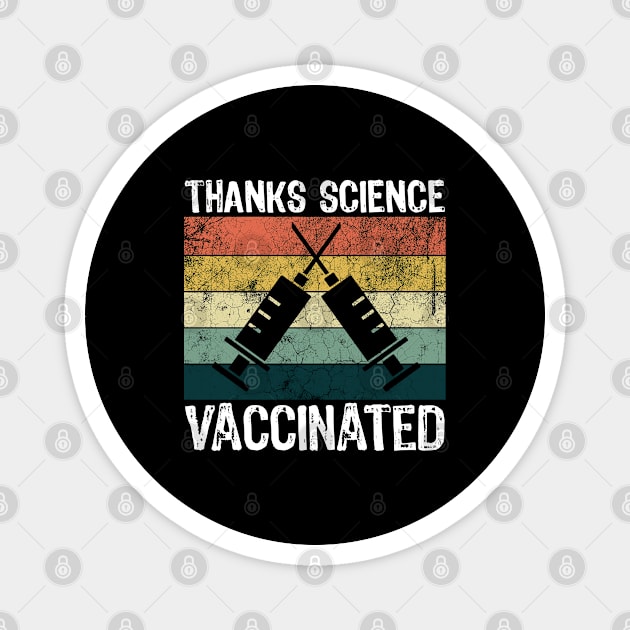 Thanks Science Vaccinated Magnet by Teesamd